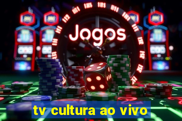 tv cultura ao vivo